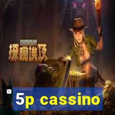 5p cassino